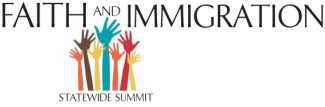 Faith and Immigration Summit