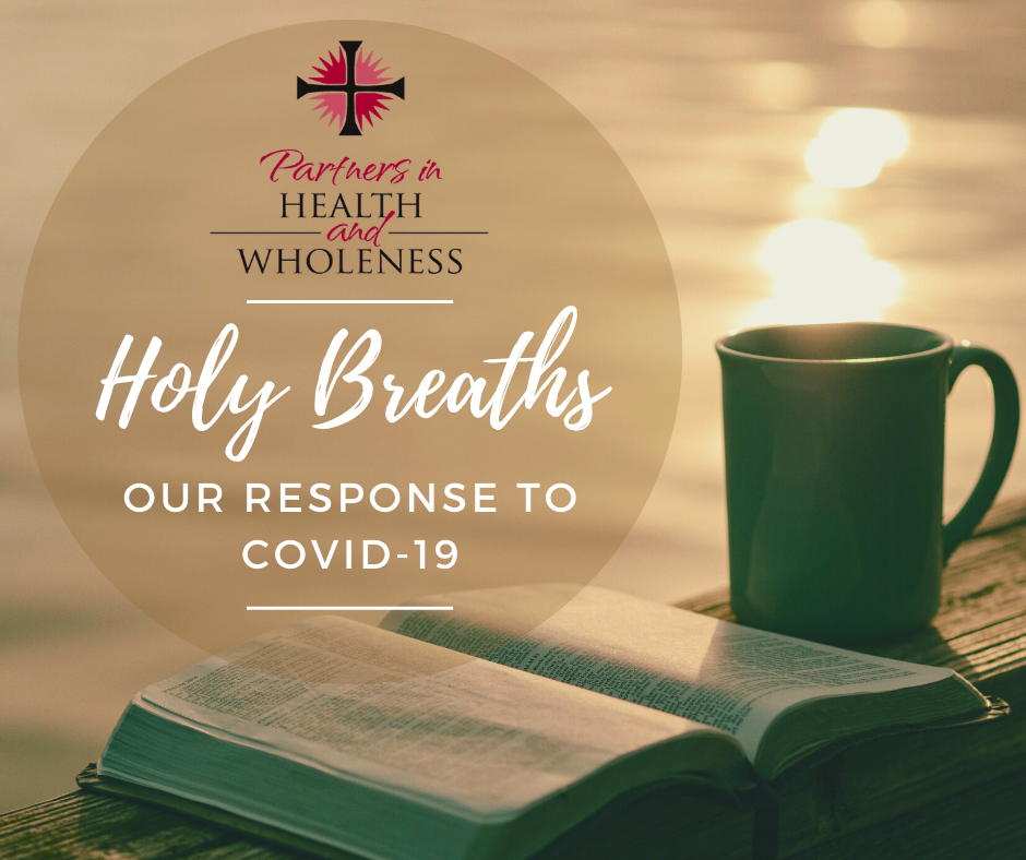 Holy Breaths: Our Health Tips in Response to COVID-19