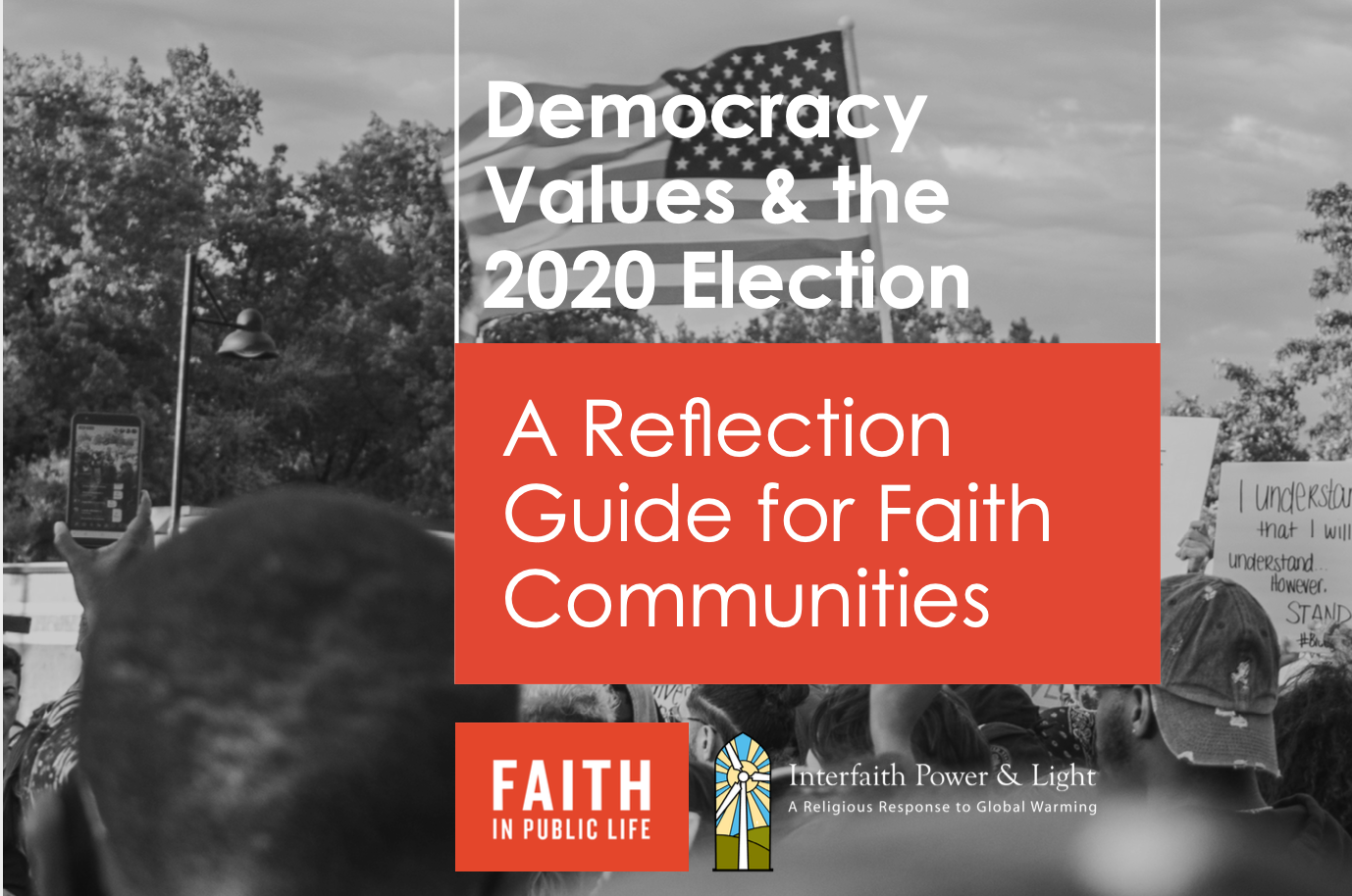 Democracy, Values & the 2020 Election: A Reflection Guide for Faith Communities
